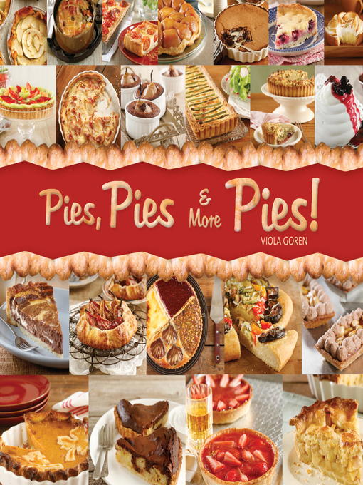 Title details for Pies, Pies, and More Pies! by Viola Goren - Available